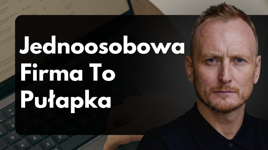 Jednoosobowa Firma To Pułapka